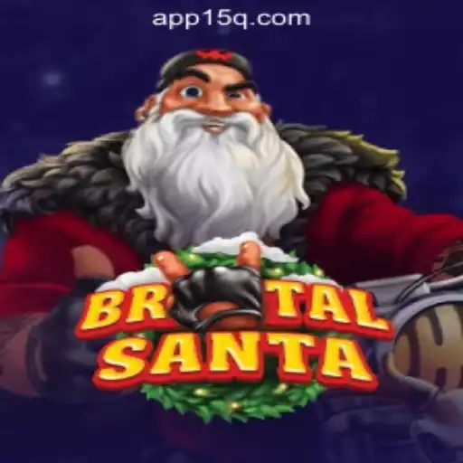 Exploring BrutalSanta: A Dive into the Wild World of 15Q.COM Oficial Slots Brasil #1