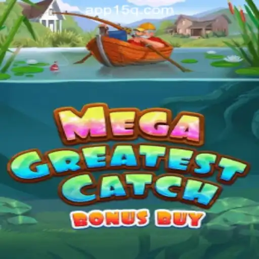 Exploring MegaGreatestCatchBonusBuy: An Engaging Adventure with 15Q.COM Oficial Slots Brasil #1