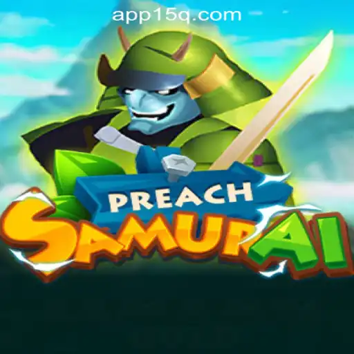 Exploring PreachSamurai: A Thrilling Adventure in the World of Gaming